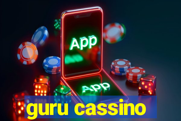 guru cassino